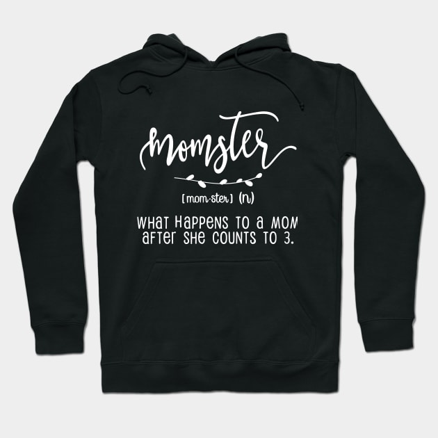 Momster Gift T-SHIRT Mothers day Gift Hoodie by mommyshirts